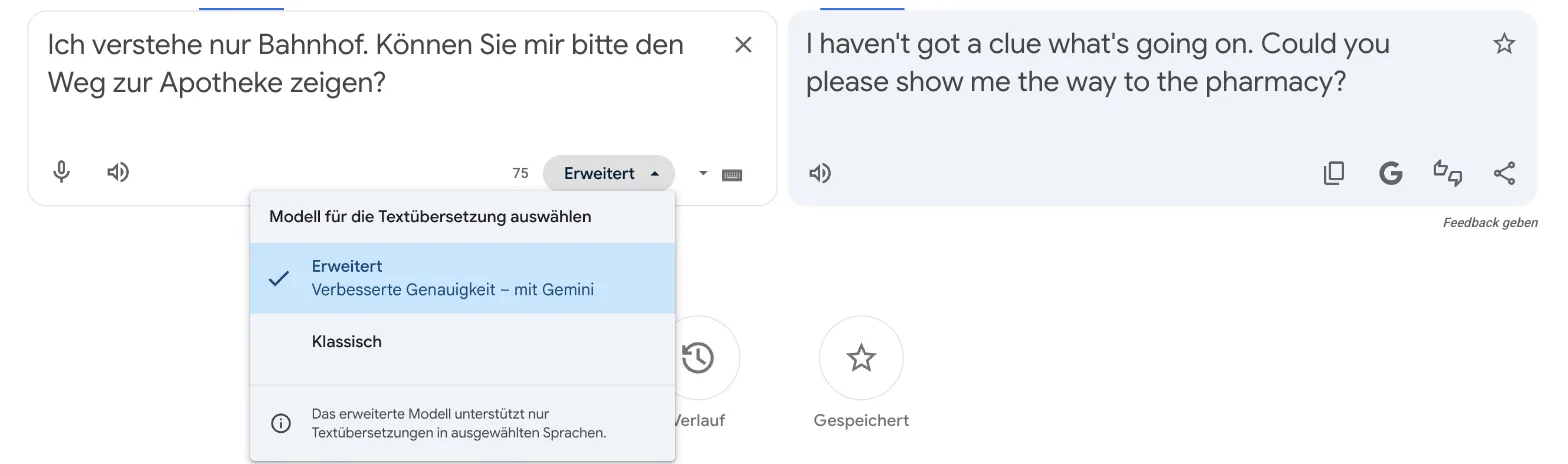 Aufgeklapptes Menü „Modell für die Textübersetzung auswählen“ mit „Erweitert – Verbesserte Genauigkeit – mit Gemini“ und „Klassisch“, Hinweis, dass das erweiterte Modell nur ausgewählte Sprachen unterstützt Aufgeklapptes Menü „Modell für die Textübersetzung auswählen“ mit „Erweitert – Verbesserte Genauigkeit – mit Gemini“ und „Klassisch“, Hinweis, dass das erweiterte Modell nur ausgewählte Sprachen unterstützt