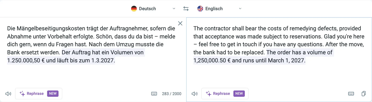 Reverso Übersetzer mit vier Testsätzen: Fachsatz zu Mängelbeseitigungskosten, Du-Satz, „Bank“-Satz und Auftragsvolumen mit Datum; Ergebnis u. a. „the bank had to be replaced“ und „runs until March 1, 2027“ Reverso Übersetzer mit vier Testsätzen: Fachsatz zu Mängelbeseitigungskosten, Du-Satz, „Bank“-Satz und Auftragsvolumen mit Datum; Ergebnis u. a. „the bank had to be replaced“ und „runs until March 1, 2027“