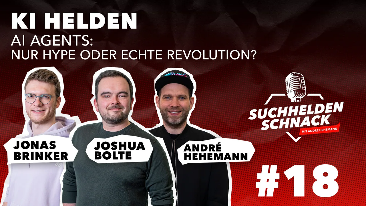 Suchhelden Schnack: AI Agents Podcast
